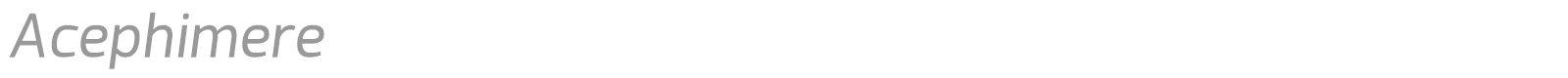 Acephimere font preview